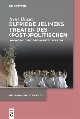 Abbildung von Husser | Elfriede Jelineks Theater des (Post-)Politischen | 1. Auflage | 2023 | beck-shop.de