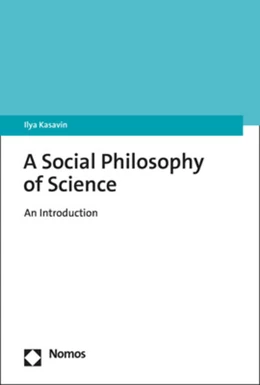 Abbildung von Kasavin | A Social Philosophy of Science | 1. Auflage | 2022 | beck-shop.de
