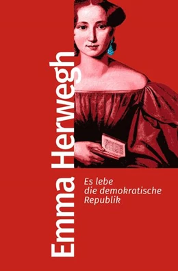 Abbildung von Herwegh | Es lebe die demokratische Republik | 1. Auflage | 2023 | beck-shop.de