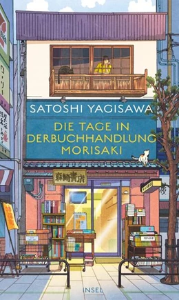 Abbildung von Yagisawa | Die Tage in der Buchhandlung Morisaki | 1. Auflage | 2023 | beck-shop.de
