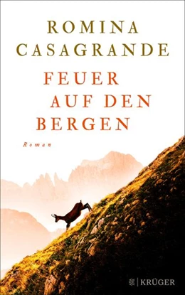 Abbildung von Casagrande | Feuer auf den Bergen | 1. Auflage | 2023 | beck-shop.de
