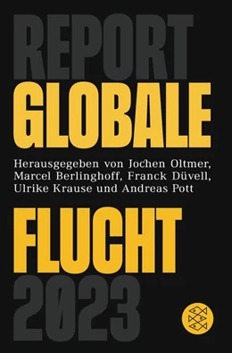 Abbildung von Berlinghoff / Düvell | Report Globale Flucht 2023 | 1. Auflage | 2023 | beck-shop.de