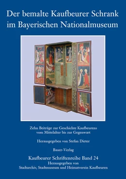 Abbildung von Dieter | Der bemalte Kaufbeurer Schrank im Bayerischen Nationalmuseum | 1. Auflage | 2022 | beck-shop.de