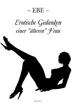 Abbildung von Ebe | Erotische Gedanken einer 