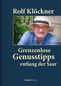 Abbildung von Klöckner | Grenzenlose Genusstipps entlang der Saar | 1. Auflage | 2022 | beck-shop.de