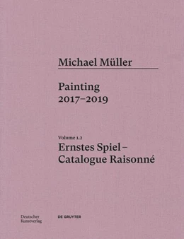 Abbildung von Engler | Michael Müller. Ernstes Spiel. Catalogue Raisonné Vol. 1.2 | 1. Auflage | 2026 | beck-shop.de