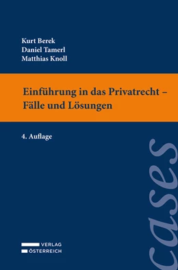 Abbildung von Berek / Tamerl | Einführung in das Privatrecht - Fälle und Lösungen | 4. Auflage | 2022 | beck-shop.de