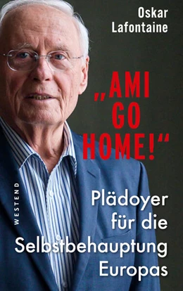Abbildung von Lafontaine | Ami, it's time to go | 1. Auflage | 2022 | beck-shop.de