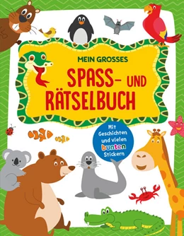 Abbildung von Schwager & Steinlein Verlag | Mein großes Spaß- und Rätselbuch Tiere | 1. Auflage | 2022 | beck-shop.de