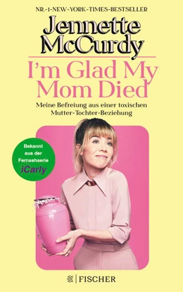 Abbildung von McCurdy | I'm Glad My Mom Died | 1. Auflage | 2023 | beck-shop.de