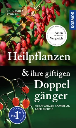 Abbildung von Stumpf | Heilpflanzen und ihre giftigen Doppelgänger | 3. Auflage | 2023 | beck-shop.de