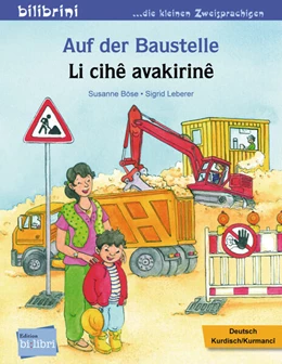 Abbildung von Böse | Auf der Baustelle. Deutsch-Kurdisch/Kurmancî | 1. Auflage | 2023 | beck-shop.de