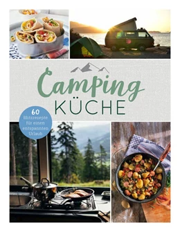 Abbildung von Camping-Blitzrezepte . 60 Gerichte für einen entspannten Urlaub | 1. Auflage | 2023 | beck-shop.de
