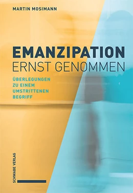Abbildung von Mosimann | Emanzipation ernst genommen | 1. Auflage | 2022 | beck-shop.de