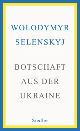 Abbildung von Selenskyj | Botschaft aus der Ukraine | 1. Auflage | 2022 | beck-shop.de