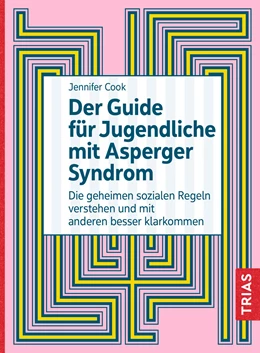 Abbildung von Cook | Der Guide für Jugendliche mit Asperger-Syndrom | 1. Auflage | 2023 | beck-shop.de