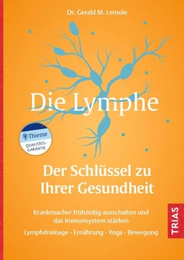Abbildung von Lemole | Die Lymphe - Der Schlüssel zu Ihrer Gesundheit | 1. Auflage | 2023 | beck-shop.de