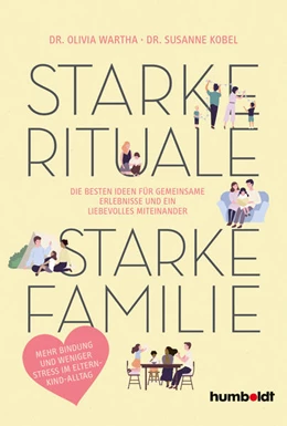 Abbildung von Kobel / Wartha | Starke Rituale – starke Familie | 1. Auflage | 2023 | beck-shop.de