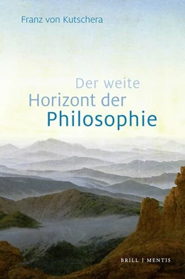 Abbildung von von Kutschera | Der weite Horizont der Philosophie | 1. Auflage | 2022 | beck-shop.de