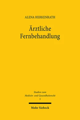 Abbildung von Herkenrath | Ärztliche Fernbehandlung | 1. Auflage | 2022 | 5 | beck-shop.de