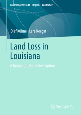 Abbildung von Koegst / Kühne | Land Loss in Louisiana | 1. Auflage | 2023 | beck-shop.de