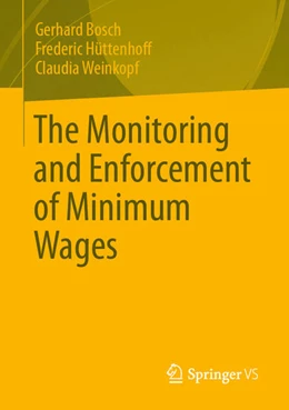 Abbildung von Bosch / Hüttenhoff | The Monitoring and Enforcement of Minimum Wages | 1. Auflage | 2023 | beck-shop.de