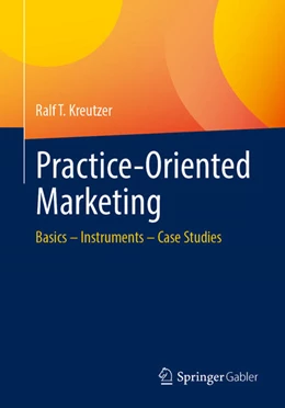 Abbildung von Kreutzer | Practice-Oriented Marketing | 1. Auflage | 2023 | beck-shop.de