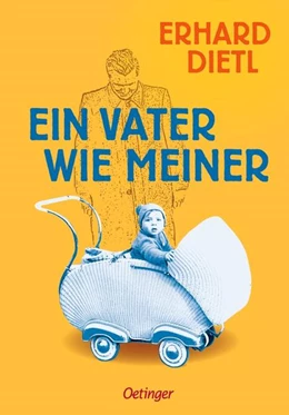 Abbildung von Dietl | Ein Vater wie meiner | 1. Auflage | 2023 | beck-shop.de