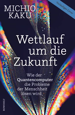 Abbildung von Kaku | Wettlauf um die Zukunft | 1. Auflage | 2023 | beck-shop.de
