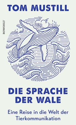 Abbildung von Mustill | Die Sprache der Wale | 1. Auflage | 2023 | beck-shop.de