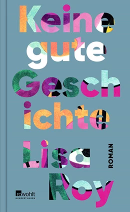 Abbildung von Roy | Keine gute Geschichte | 1. Auflage | 2023 | beck-shop.de