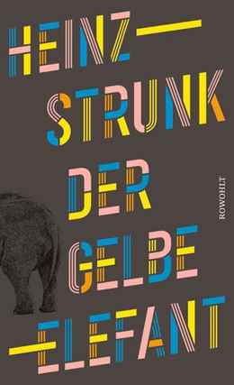 Abbildung von Strunk | Der gelbe Elefant | 1. Auflage | 2023 | beck-shop.de