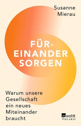 Abbildung von Mierau | Füreinander sorgen | 1. Auflage | 2023 | beck-shop.de