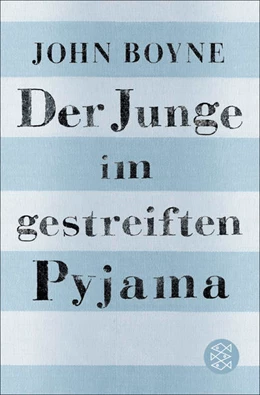 Abbildung von Boyne | Der Junge im gestreiften Pyjama | 1. Auflage | 2023 | beck-shop.de