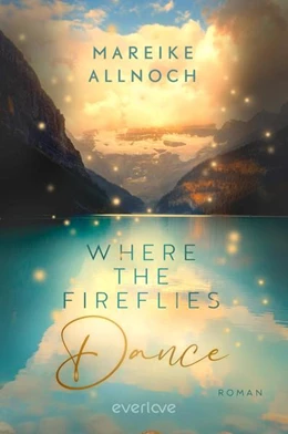 Abbildung von Allnoch | Where the Fireflies Dance | 1. Auflage | 2023 | beck-shop.de