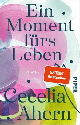 Abbildung von Ahern | Ein Moment fürs Leben | 1. Auflage | 2023 | beck-shop.de