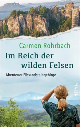 Abbildung von Rohrbach | Abenteuer Elbsandsteingebirge - Im Reich der wilden Felsen | 1. Auflage | 2023 | beck-shop.de