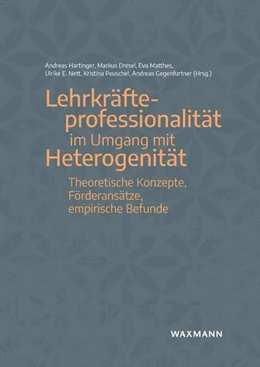 Abbildung von Hartinger / Dresel | Lehrkräfteprofessionalität im Umgang mit Heterogenität | 1. Auflage | 2022 | beck-shop.de