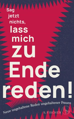 Abbildung von Frauen | Sag jetzt nichts, lass mich zu Ende reden! | 1. Auflage | 2023 | beck-shop.de