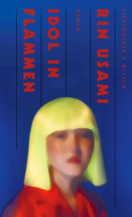 Abbildung von Usami | Idol in Flammen | 1. Auflage | 2023 | beck-shop.de
