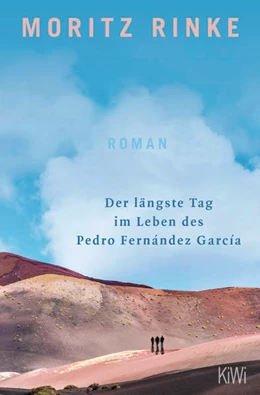 Abbildung von Rinke | Der längste Tag im Leben des Pedro Fernández García | 1. Auflage | 2023 | beck-shop.de