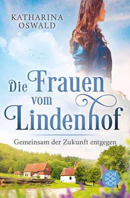Abbildung von Oswald | Die Frauen vom Lindenhof - Gemeinsam der Zukunft entgegen | 1. Auflage | 2023 | beck-shop.de