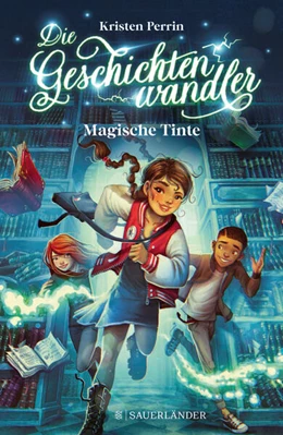 Abbildung von Perrin | Die Geschichtenwandler - Magische Tinte | 1. Auflage | 2023 | beck-shop.de