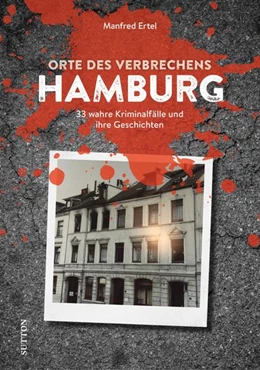 Abbildung von Ertel | Orte des Verbrechens Hamburg | 1. Auflage | 2022 | beck-shop.de