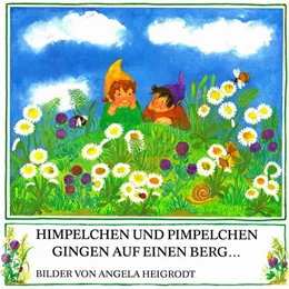 Abbildung von Himpelchen und Pimpelchen gingen auf einen Berg | 3. Auflage | 2022 | beck-shop.de