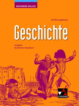 Abbildung von Herbers-Rauhut / Schulte | Buchners Kolleg Geschichte NRW E-Phase | 1. Auflage | 2024 | beck-shop.de