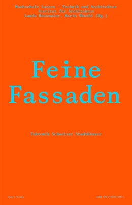 Abbildung von Rossmaier / Ohashi | Feine Fassaden | 1. Auflage | 2022 | beck-shop.de