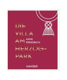 Abbildung von Dreesbach | Die Villa am Herzogpark | 1. Auflage | 2023 | beck-shop.de