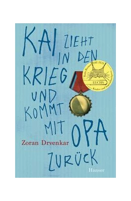 Abbildung von Drvenkar | Kai zieht in den Krieg und kommt mit Opa zurück | 1. Auflage | 2023 | beck-shop.de