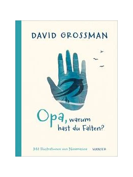 Abbildung von Grossman / Ninamasina | Opa, warum hast du Falten? | 1. Auflage | 2023 | beck-shop.de